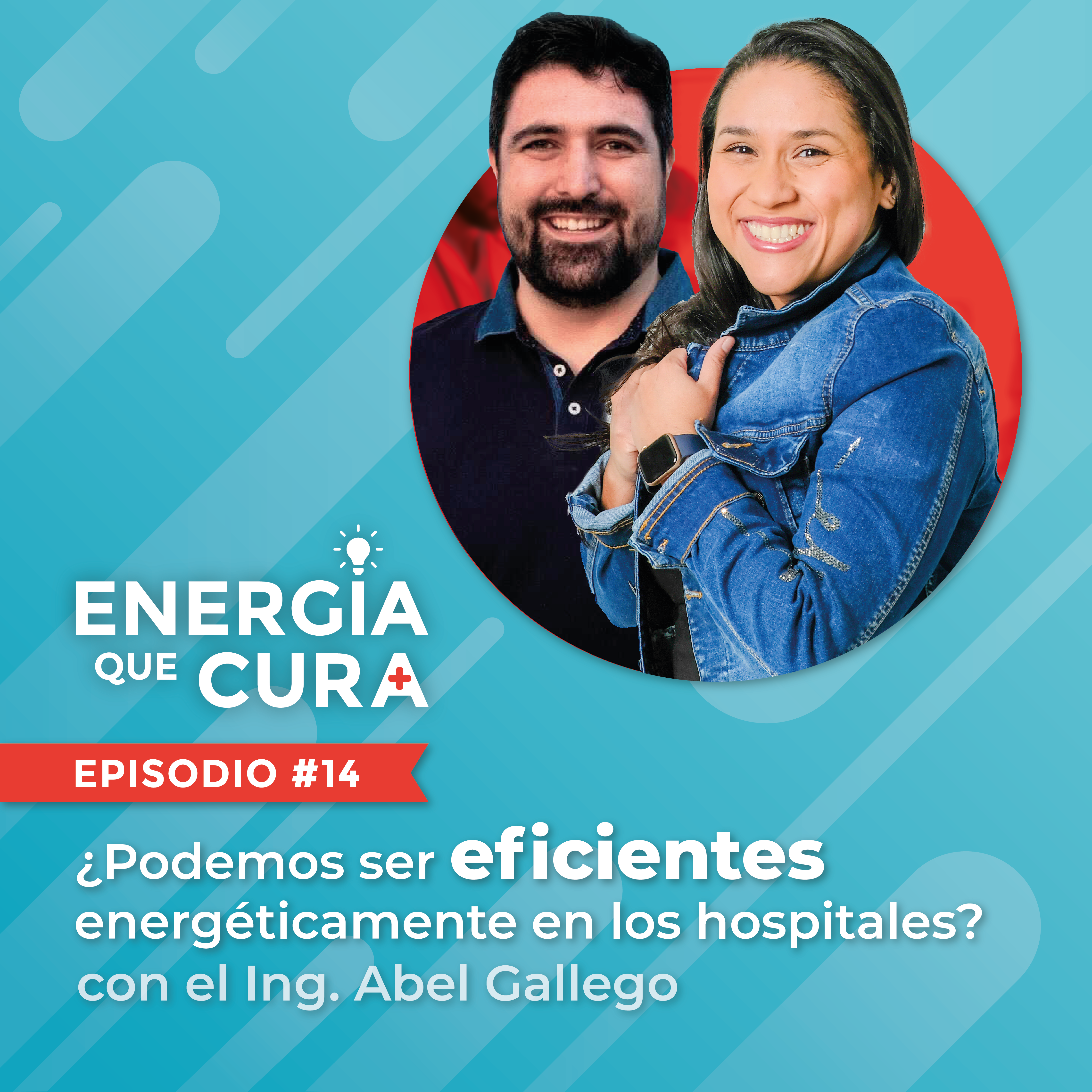 Episodio 14 – ¿Podemos ser eficientes energéticamente en los hospitales? con Abel Gallego